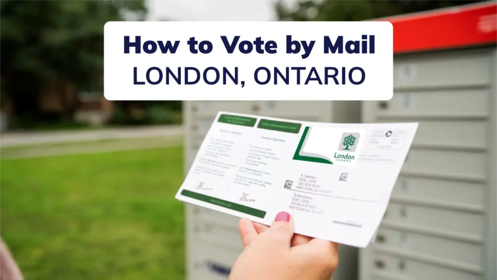 How to Vote by Mail (London, Ontario 2026)
